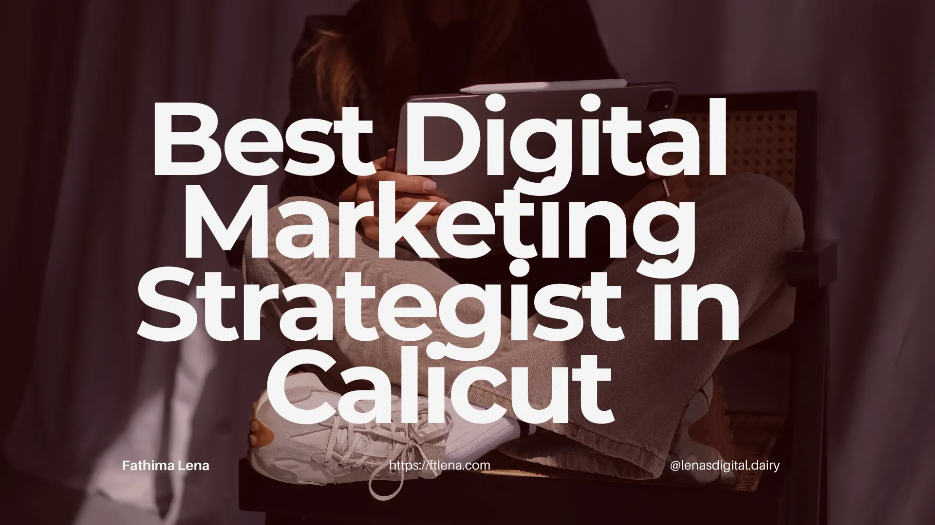 Best Digital Marketing Strategist in Calicut